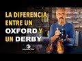 La Diferencia entre el Oxford y Derby