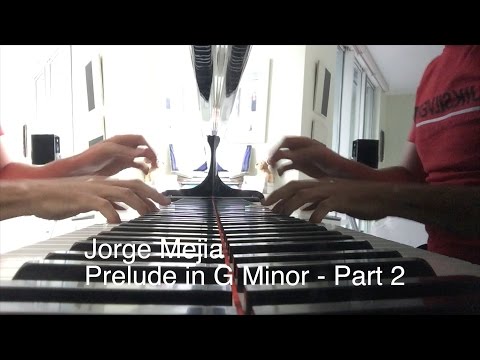 Jorge Mejia - Prelude in G Minor Part 2