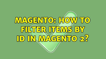 Magento: How to filter items by id in Magento 2? (2 Solutions!!)