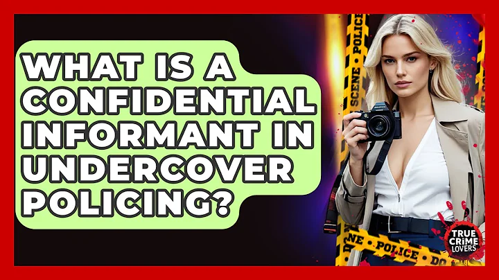 What Is A Confidential Informant In Undercover Policing? - True Crime Lovers