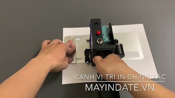 Hướng dẫn cách in chính xác vị trí in lên trên sản phẩm cho máy in Date ,in Logo Promax N3