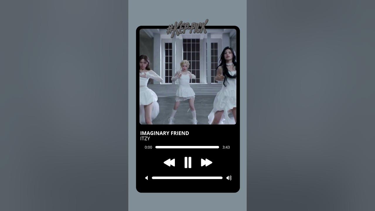 Kep-Pick #4: ITZY – “Imaginary Friend” | Underrated Song Recommendation