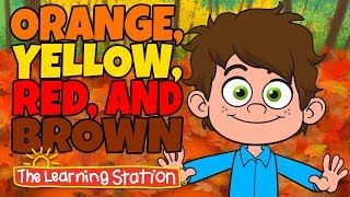 Video thumbnail of "Orange, Yellow, Red and Brown - Seasons Songs for Kid - Kids Color Songs - By The Learning Station"