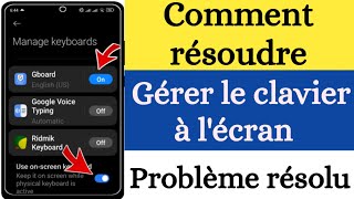 Comment résoudre le problème du clavier à l'écran 2024