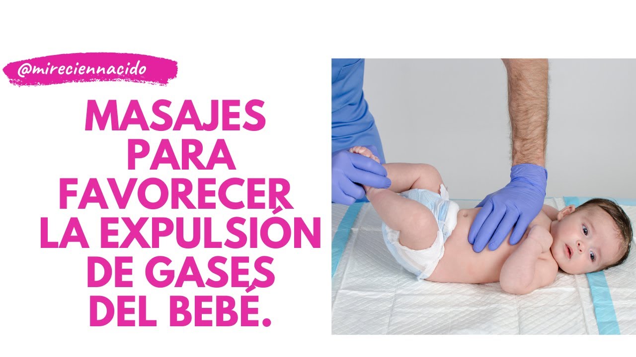 Masajes para favorecer la expulsión de gases del bebé. - YouTube