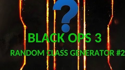 Random Class generator w/XxBadassxX 33 (The Rage Begins)