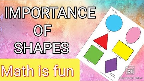 Importance of shapes