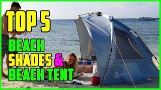 Top 5 Best Beach Shades Beach Tent 2025