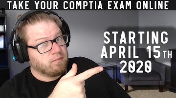 CompTIA announces ONLINE Exam Testing Starting April 15th