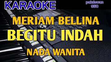 MERIAM BELLINA || BEGITU INDAH || KARAOKE || COVER