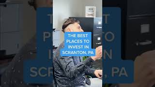 The best places to invest in Scranton Pennsylvania!