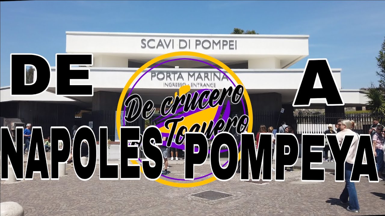 Todo lo que tienes que saber para ir desde la terminal de cruceros de Nápoles a Pompeya.