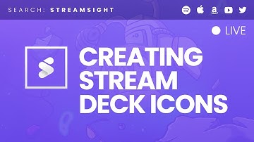 Creating Stream Deck Icons for your favourite games! | !streamsight