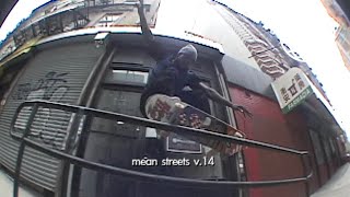 Mean Streets v.14 | New York City Skateboarding