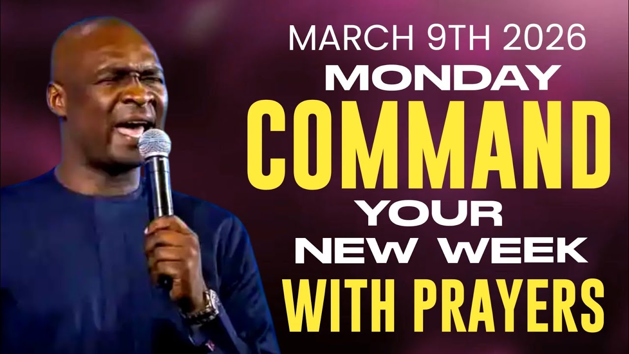 [MONDAY 9TH MARCH 2026] START YOUR NEW WEEK WITH PRAYER | SPIRITUAL PRAYER BY APOSTLE JOSHUA SELMAN