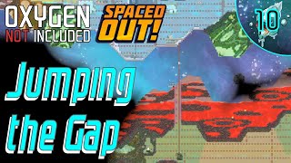 ONI: A Big Leap for Dupe-Kind (2.LP - Ep10) @RKFWalter