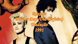 Roxette  Perfect Day traduo