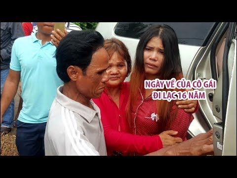 Video Cô gái lưu lạc 16 năm, gặp ông xe ôm và cái kết đẫm... - youtube