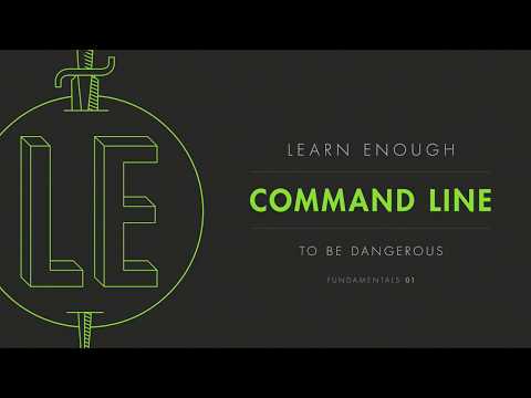 Chapter 1: “Basics” from Learn Enough Command Line to Be Dangerous by Michael Hartl