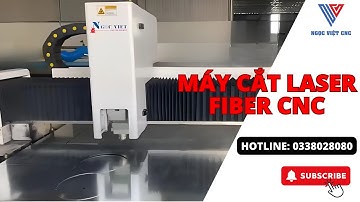 Máy cắt laser fiber CNC | Nhà máy sản xuất Ngọc Việt CNC