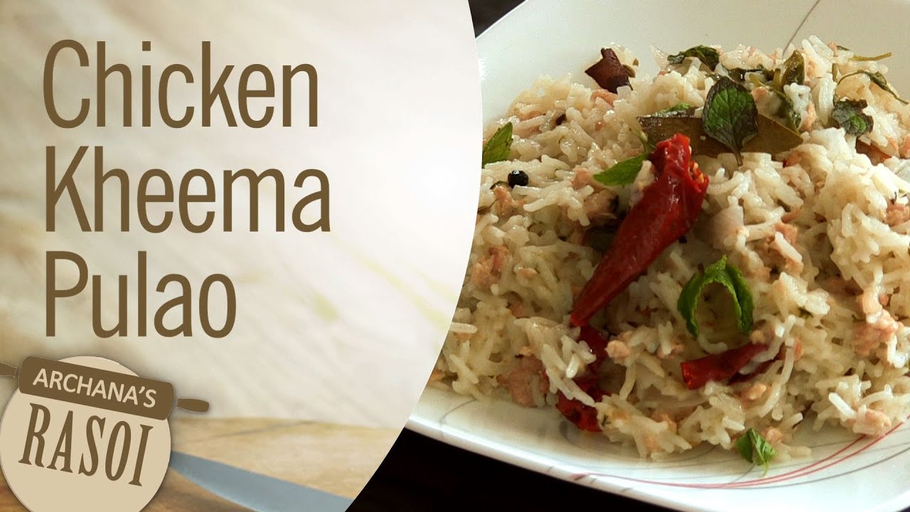 Chicken Kheema Pulao by Archana Arte || Archana