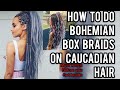 Bohemian box braids | How to make box braids on Caucasian/straight hair | knotless | Box parting 101