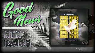 Good News (feat. Shawndy) Badjoe remix @mtmisaiah