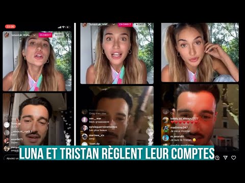 TRISTAN ET LUNA PRENNENT LA PAROLE EN LIVE ! LUNA À QUITTÉ TRISTAN ! GROSSES RÉVÉLATIONS DU COUPLE