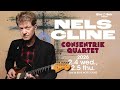 NELS CLINE : CONSENTRIK QUARTET : BLUE NOTE TOKYO 2026 trailer
