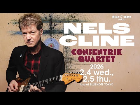 欧2LP Nels Cline Consentrik Quartet 00602475672555 Blue Note /00520 NELS CLINE - Nels Cline – Consentrik Quartet - Blue Note Records