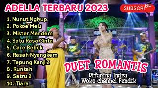 ADELLA TERBARU 2023 FULL ALBUM - DIFARINA INDRA NUNUT NGIYUP - POKOKE MELU