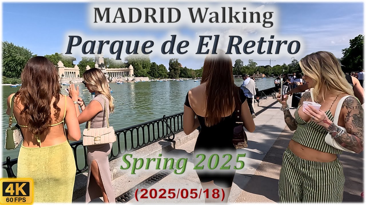 ❤ Madrid Walking 4K ❤ Parque de El Retiro - Spring 2025 (18th May)