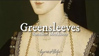 Rosalind McAlister - Greensleeves (Lyrics)