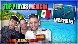 ??ESPAÑOLES REACCIONAN al TOP PLAYAS de MÉXICO ?? VIAJAMOS A MÉXICO! 