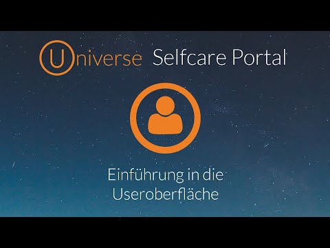 Die Useroberfläche des Universe Selfcare Portals