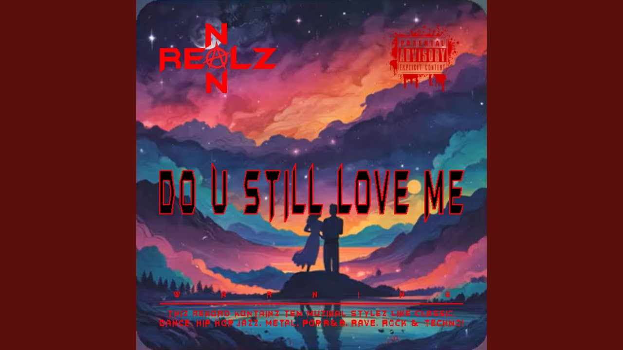 DO U STILL LOVE ME T3CHN0 YouTube DO U STILL LOVE ME T3CHN0 YouTube