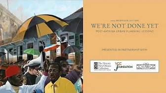 Morrison Lecture 2025: Post-Katrina Urban Planning Lessons