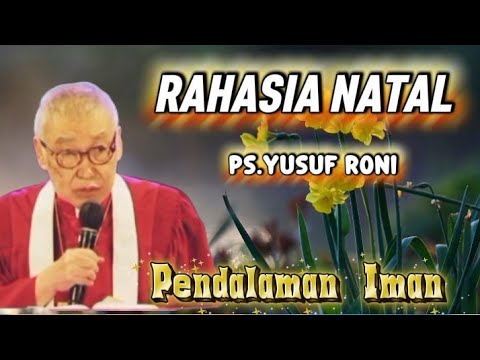 Yusuf Rony KHOTBAH NATAL PS.YUSUF RONI INSPIRASI IMAN KRISTEN - YouTube