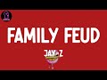 JAY Z Family Feud Lyrics JAY Z Family Feud Lyrics