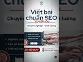 Dịch vụ viết bài chuẩn SEO website