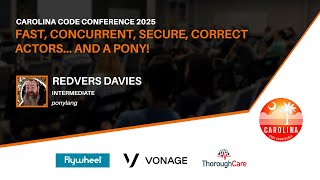 Redvers Davies - Fast, Concurrent, Secure, Correct Actors… and a pony! screenshot 2