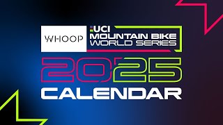 2025 Calendar Release | WHOOP UCI Mountain Bike World Series News