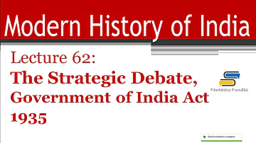 Lec 62-Strategic Debate,Government of India Act 1935 with Fantastic Fundas | Modern History