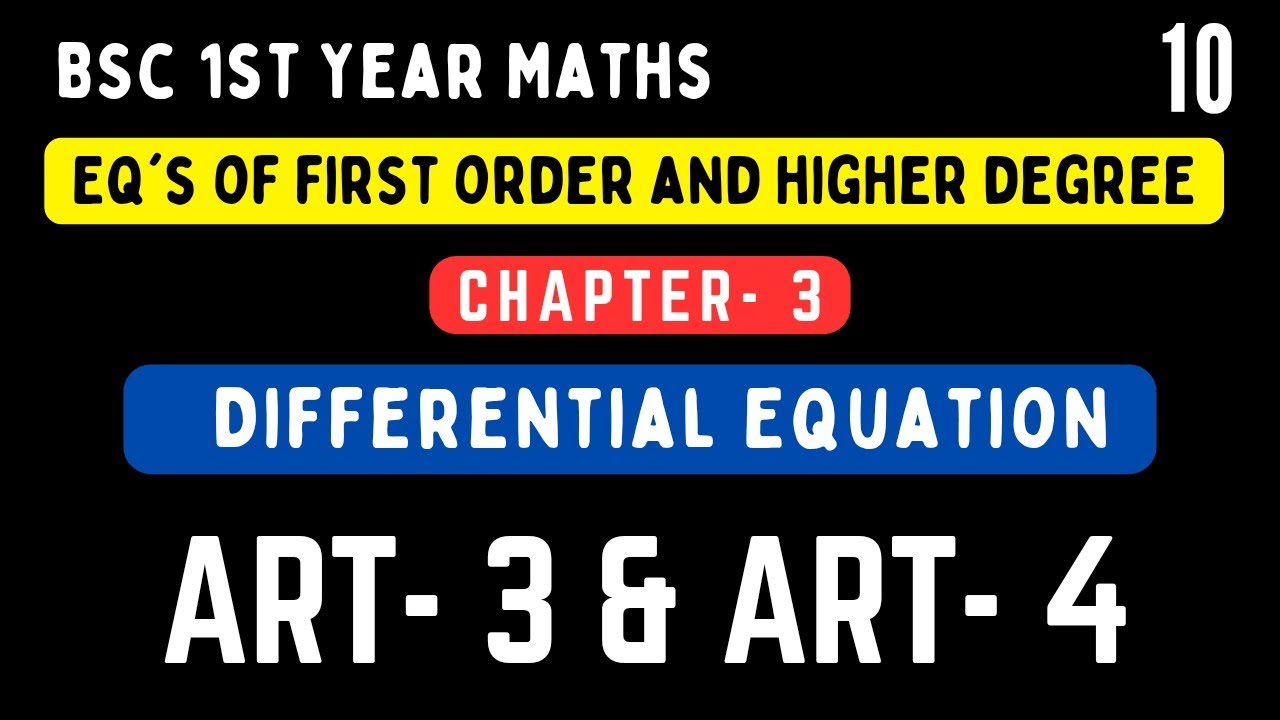 art-3-art-4-equations-of-first-order-and-higher-degree-youtube