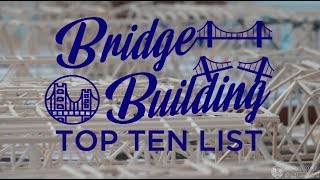 BRIDGE BUILDING ADVICE: Top Ten List