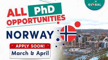 All Opportunities in March & April | Norway | Apply soon for PhD, MS, Direct PhD in Norway