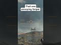 That one annoying Sniper in Battlefield