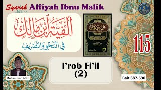 Syarah Alfiyah Ibnu Malik #115 - I'rob Fi'il (2) - Bait 687-690
