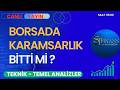Borsada Karamsarlık Bitti Mi? | Borsa İstanbul Teknik Analiz. #stfinans