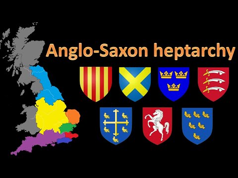 Anglo-Saxon heptarchy – The seven kingdoms of Old England